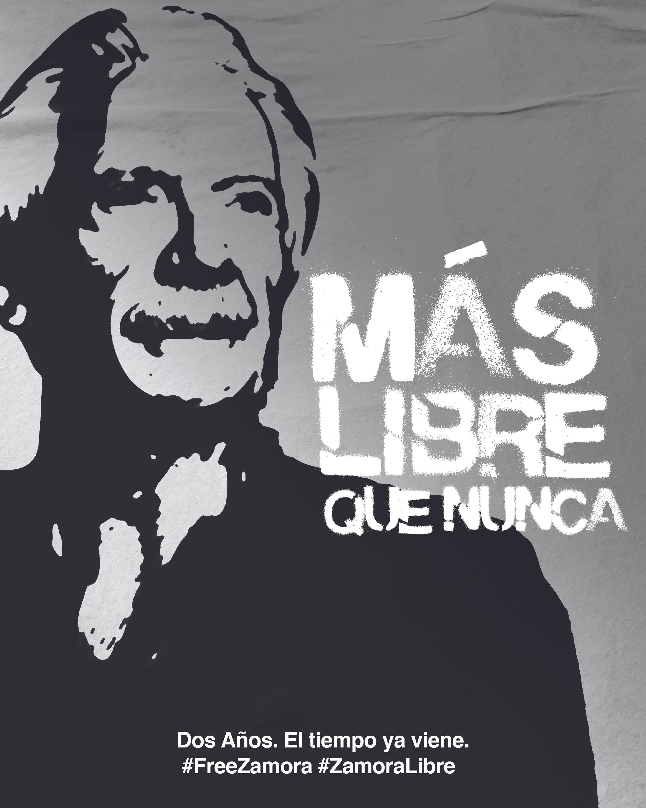 Gráfico de campaña: cartel de papel con el retrato en esténcil de José Rubén Zamora y la pinta «MÁS LIBRE QUE NUNCA».